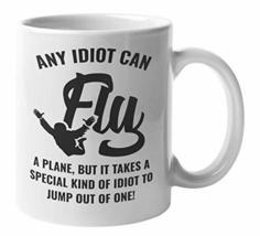 Make Your Mark Design Special Kind of Idiot Funny Skydiving Coffee &amp; Tea... - $19.79+
