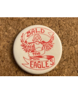 Vintage School Rival Pin "Bald the Eagles" 1.75" Pinback Collectible - $6.10