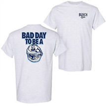 Busch Latte Bad Day To Be a Can White Front and Back Print T-Shirt White - £19.53 GBP