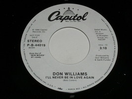 Don Williams I&#39;ll Never Be In Love Again 45 Rpm Record Capitol Label Promo - £14.93 GBP