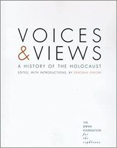 Voices and Views: A History of the Holocaust Edited, Intro by Debórah Dwork New  - £33.47 GBP