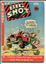 Big Shot #45 1944-SKYMAN-CHARLIE CHAN-CAPT YANK-JOE PALOOKA-THE FACE-vg - £44.33 GBP