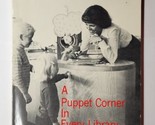 A Puppet Corner in Every Library Paperback Nancy Renfro 1978 Paperback  - $9.89