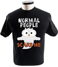 Normal People Scare Me Shirt Funny Halloween Outfits - £13.54 GBP+