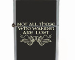 Not All Who Wander Are Lost Rs1 Flip Top Dual Torch Lighter Wind Resistant - $16.78