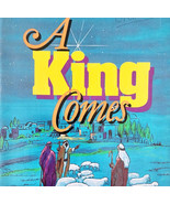 1983 A King Comes Church Song Book Christmas Musical Play Michael Parks ... - $54.87 CAD