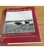The King Ranch, 1939-1944 by Toni Frissell (Hardcover) - $499.00