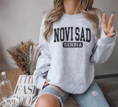 Novi Sad Serbia sweatshirt,Novi Sad sweater,Serbia hoodie,Soft Cozy Vintage Novi - £36.53 GBP