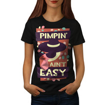 Wellcoda Pimp Not Easy Funny Chick Womens T-shirt - £19.04 GBP+