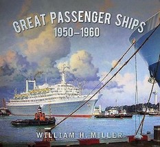 Great Passenger Ships 1950-60 by William H. Miller [Paperback]New Book. - £9.30 GBP