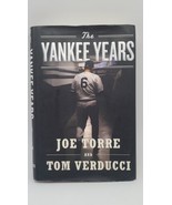 The Yankee Years by Joe Torre (2009 Hardcover) Tom Verducci FIRST EDITION - £7.92 GBP