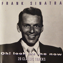 Frank Sinatra - Oh! Look at Me Now (CD, 1995, Hallmark Recordings (UK) 20 Tracks - £5.81 GBP