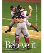 Believe it! World Series Champion Boston Red Sox &amp; Their Remarkable 2004... - £7.93 GBP