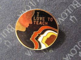 vintage enamel Lapel Pin: 1974 I Love To Teach - Multi-Cultural - rare - £15.99 GBP