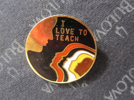 vintage enamel Lapel Pin: 1974 I Love To Teach - Multi-Cultural - rare - £15.69 GBP