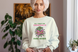 All i Want For Christmas is More Books Sweater, Xmas Sweater, Holiday Sw... - £14.70 GBP+