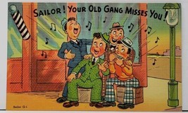 SAILOR! Your Old Gang Misses You! Linen Postcard H8 - £3.10 GBP