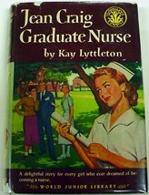 Jean Craig Graduate Nurse no.5 Kay Lyttleton hcdj similar to Cherry Ames - $9.50