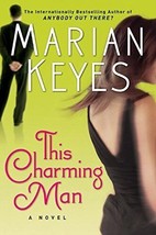 This Charming Man: A Novel Keyes, Marian - £3.10 GBP