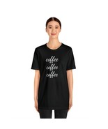 Coffee Coffee Coffee Short Sleeve Tee Shirt - Unisex Gilmore Girls Three... - £18.04 GBP