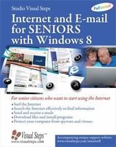 Internet and E-mail for Seniors with Windows 8: For Senior Citizens Who Want to  - £17.06 GBP