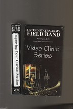 US Army Field Band Video Clinic Series - Improving Your Clarinet Section (VHS) - £5.45 GBP