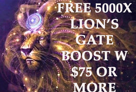 THROUGH SUN 8/8 FREE W $75 LION&#39;S GATE PORTAL OPENING 5000X BOOST ALL MA... - £0.00 GBP