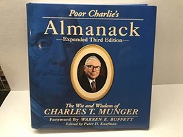 Poor Charlie&#39;s Almanack: The Wit and Wisdom of Charles T. Munger by Charles T. M - £67.07 GBP