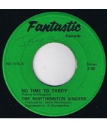Northington Singers No Time To Tarry 45 rpm You&#39;ve Been Good To Me - £7.87 GBP