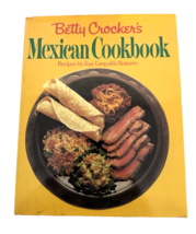 Betty Crocker&#39;s Mexican Cookbook Recipes by Jose Leopoldo Romero 1981 Ha... - $18.69