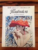 Walt Reed 50 Great American Illustrators Oversized Color Softcover Artabras - £23.48 GBP