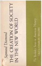 The Creation of Society in the New World (Berkeley Series in American History) - £3.69 GBP