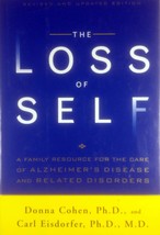 The Loss of Self: A Family Resource for Alzheimer&#39;s Disease by Donna Cohen, PhD - £3.61 GBP