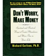 Don&#39;t Worry, Make Money : Spiritual and Practical Ways to Create by R. C... - $4.50