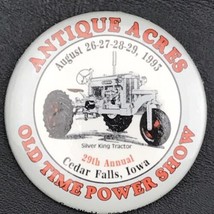 Antique Acres Old Time Power Cedar Falls IA Pin Button Tractor Show 1993... - $12.00