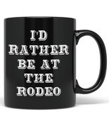 PixiDoodle Rodeo Lover&#39;s Passion I&#39;d Rather Be At The Rodeo Coffee Mug (... - £20.37 GBP+