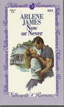 James, Arlene - Now Or Never - Silhouette Romance - # 404 - £1.59 GBP