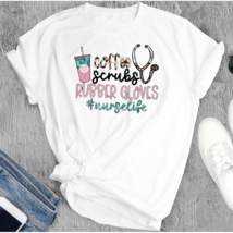 Coffee Scrubs and Rubber Gloves Funny Nurses T- Shirt, Unisex T-shirt, Graphic  - £18.98 GBP+