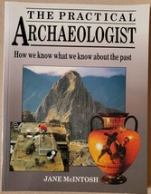 The Practical Archaeologist: How We Know What We Know About the Past - £3.73 GBP