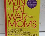 Win the Fat War for Moms Cassidy, Catherine and Brasner, Shari - $2.93