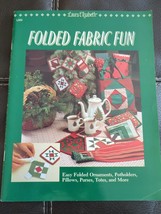 Laura Elizabeth, That Patchwork Place, &quot;Folded Fabric Fun&quot; 30 Page Bookl... - £6.67 GBP