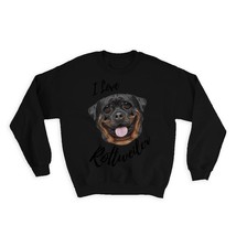 I Love Rottweiler : Gift Sweatshirt Dog Cartoon Funny Owner Twisted Pet Mom Dad - £23.14 GBP