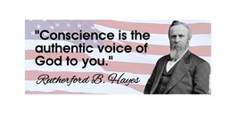 Rutherford B. Hayes President Quote God Conscience Vinyl Decal Sticker 8&quot; - £3.14 GBP