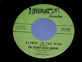 The Cherry Creek Singers Blowin In The Wind 45 Rpm Record Festival Label Promo - £393.18 GBP