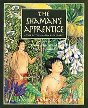 The Shaman&#39;s Apprentice: A Tale of the Amazon Rain Forest [Paperback] Pl... - $117.66 MXN