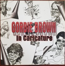Welcome to Gordie Brown In Caricature 2007 Autographed Paperback - £41.83 GBP