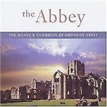 The Monks and Choirboys of Downside Abbey : The Abbey CD (1996) Pre-Owned - £11.95 GBP