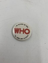 15 Years of the WHO The Kids are Allright Pin 1.5”x1.5&quot; - £6.45 GBP