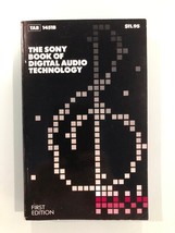 THE SONY BOOK OF DIGITAL AUDIO TECHNOLOGY 1983 PAPERBACK 1ST EDITION NEA... - $12.95