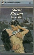 Kirby, Rowan - Silent Stream - Harlequin Romance - # 2675 - £1.77 GBP